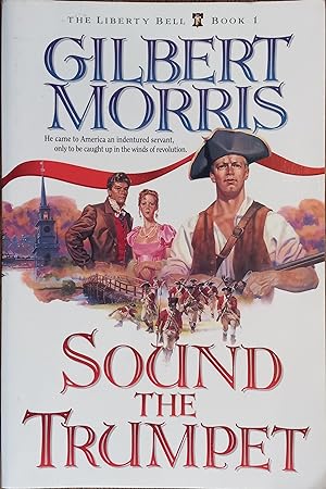 Seller image for Sound the Trumpet (The Liberty Bell Book 1) for sale by The Book House, Inc.  - St. Louis