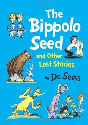 Immagine del venditore per The Bippolo Seed and Other Lost Stories (Dr. Seuss) venduto da WeBuyBooks
