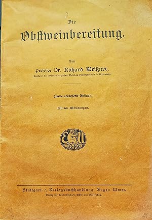 Bild des Verkufers fr Die Obstweinbereitung. zum Verkauf von Buecherstube Eilert, Versandantiquariat