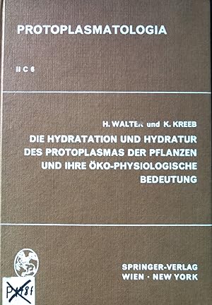 Imagen del vendedor de Die Hydratation und Hydratur des Protoplasmas der Pflanzen und ihre ko-physiologische Bedeutung. Protoplasmatologia: Handbuch der Protoplasmaforschung, Bd. 2.: Cytoplasma, C: Physik, physikalische Chemie, Kolloidchemie, 6. a la venta por books4less (Versandantiquariat Petra Gros GmbH & Co. KG)