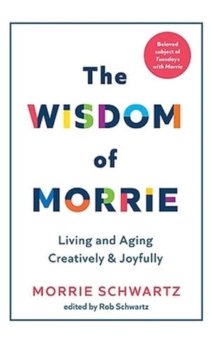 Seller image for The Wisdom of Morrie (Hardcover) for sale by Grand Eagle Retail