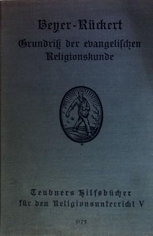 Imagen del vendedor de Grundri der evangelischen Religionskunde auf geschichtlicher Grundlage. Hilfsbcher fr den Religionsunterricht an hheren Schulen ; T. 5 a la venta por books4less (Versandantiquariat Petra Gros GmbH & Co. KG)