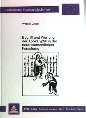 Bild des Verkufers fr Begriff und Wertung der Apokalyptik in der neutestamentlichen Forschung. Europische Hochschulschriften / Reihe 23 / Theologie ; Bd. 358 zum Verkauf von books4less (Versandantiquariat Petra Gros GmbH & Co. KG)