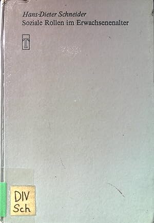 Seller image for Soziale Rollen im Erwachsenenalter. Sozialpsychologie ; 1 for sale by books4less (Versandantiquariat Petra Gros GmbH & Co. KG)