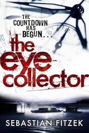 Bild des Verkäufers für The Eye Collector: A gripping, chilling psychological thriller zum Verkauf von WeBuyBooks