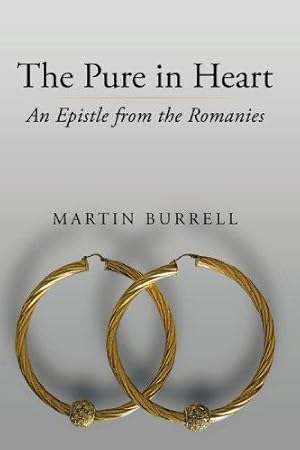 Seller image for The Pure in Heart: An Epistle from the Romanies for sale by WeBuyBooks