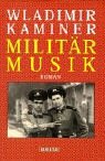 Seller image for Militrmusik: Roman for sale by Gabis Bcherlager