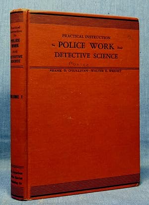 Practical Instruction In Police Work And Detective Science