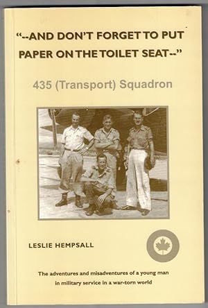 "--and don't forget to put paper on the toilet seat--" 435 (Transport Squadron)