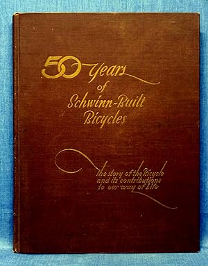 Fifty Years Of Schwinn Built Bicycles
