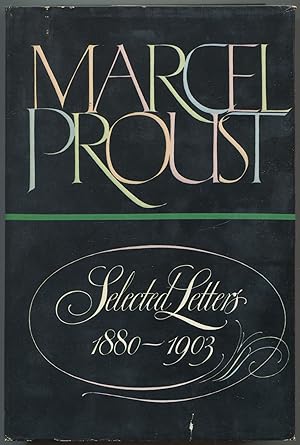 Seller image for Marcel Proust: Selected Letters [1880-1903] for sale by Between the Covers-Rare Books, Inc. ABAA