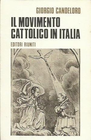 Immagine del venditore per Il movimento cattolico in Italia. venduto da FIRENZELIBRI SRL