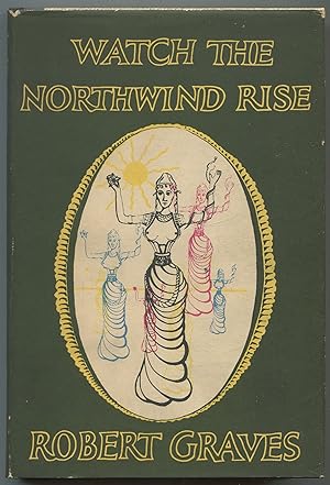 Seller image for Watch the North Wind Rise for sale by Between the Covers-Rare Books, Inc. ABAA