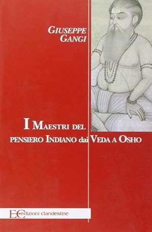 Imagen del vendedor de I maestri del pensiero indiano dai Veda a Osho. a la venta por FIRENZELIBRI SRL