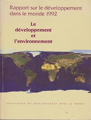 Rapport sur le developpement dans le monde. 1992. le developpement et l'environnement.