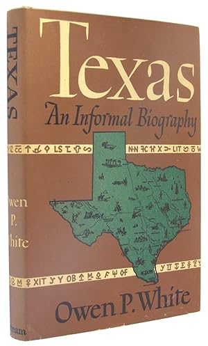 Bild des Verkufers fr Texas: An Informal Biography. zum Verkauf von The Bookworm