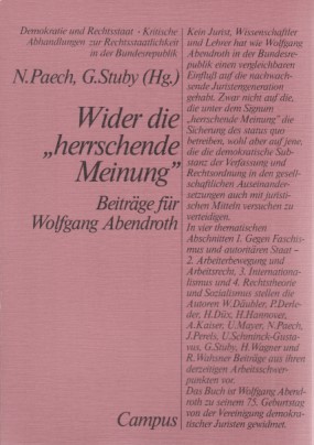 Seller image for Wider die herrschende Meinung (Beitrge fr Wolfgang Abendroth). Demokratie und Rechtsstaat; Kritische Abhandlungen zur Rechtssataatlichkeit in der Bundesrepublik. for sale by Fundus-Online GbR Borkert Schwarz Zerfa