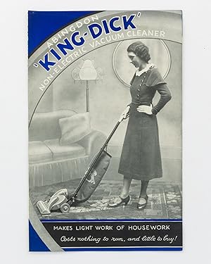 Bild des Verkufers fr Abingdon 'King-Dick' Non-electric Vacuum Cleaner. Makes Light Work of Housework. Costs nothing to run, and little to buy! [cover title] zum Verkauf von Michael Treloar Booksellers ANZAAB/ILAB