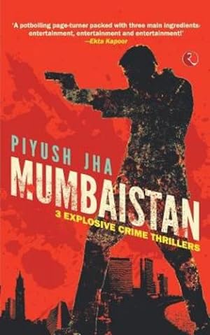 Seller image for Mumbaistan: 3 Explosive Crime Thrillers [Soft Cover ] for sale by booksXpress