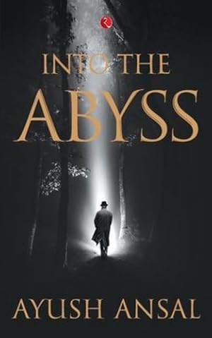 Seller image for Into the Abyss by Ayush Ansal [Paperback ] for sale by booksXpress