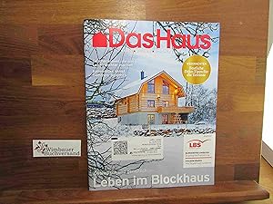Seller image for Das Haus. Bauen Wohnen Sch�ner Leben, Ausgabe Nordrhein Westfalen Bremen 12/2022 Dezember Leben im Blockhaus Kellerdecke selbst d�mmen for sale by Antiquariat im Kaiserviertel | Wimbauer Buchversand