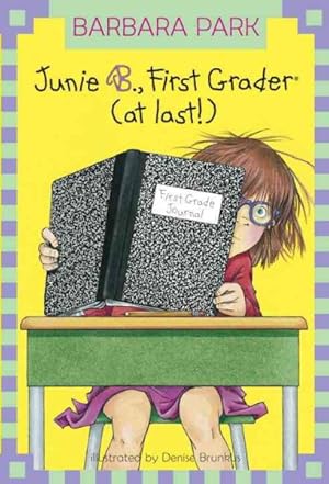 Imagen del vendedor de Junie B., First Grader (At Last) a la venta por GreatBookPrices