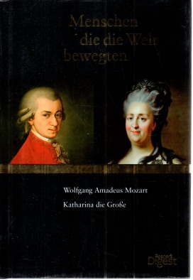 Seller image for Menschen die die Welt bewegten: Wolfgang Amadeus Mozart - Nichts als Musik im Kopf / Katharina die Groe. for sale by Leonardu