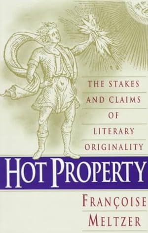 Seller image for Hot Property : The Stakes and Claims of Literary Originality for sale by GreatBookPrices