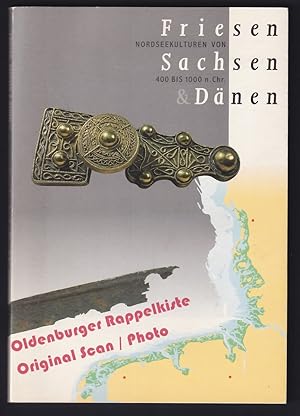 Image du vendeur pour Friesen, Sachsen und Dnen: Kulturen an der Nordsee 400 bis 1000 n. Chr.; Katalog zur internationalen Wanderausstellung - Dring, Joachim / Fansa, Mamoun u.a. (Hrsg) mis en vente par Oldenburger Rappelkiste