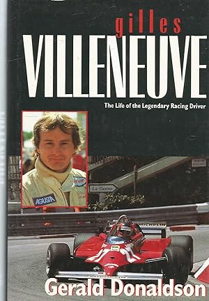 Seller image for Gilles Villeneuve - the life of the legendary racer for sale by Turn The Page Books