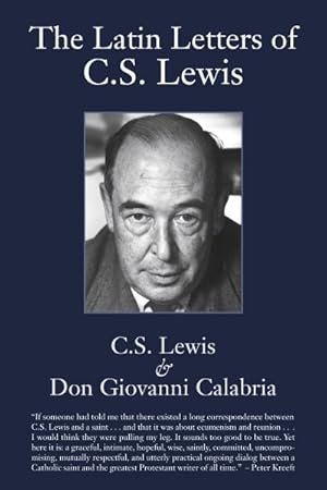 Immagine del venditore per Latin Letters of C.S. Lewis : C.S. Lewis and Don Giovanni Calabria venduto da GreatBookPrices