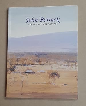 Seller image for John Borrack: A Retrospective Exhibition. for sale by City Basement Books