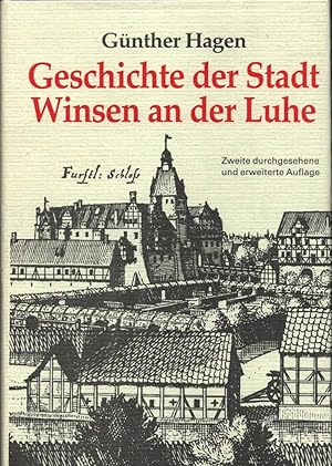 Geschichte der Stadt Winsen an der Luhe. 2. durchges. u. erw. Aufl. [4. - 5. Tsd].