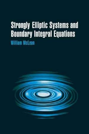Image du vendeur pour Strongly Elliptic Systems and Boundary Integral Equations mis en vente par GreatBookPricesUK