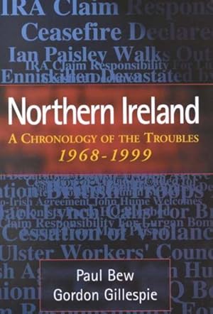 Immagine del venditore per Northern Ireland : A Chronology of the Troubles, 1968 - 1999 venduto da GreatBookPricesUK