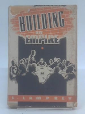 Seller image for Building an Empire for sale by World of Rare Books