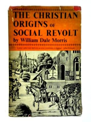 Bild des Verkufers fr The Christian Origins of Social Revolt zum Verkauf von World of Rare Books