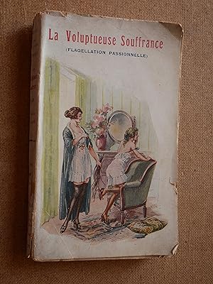 La Volupteuse Souffrance ( Flagellation Passionnelle )