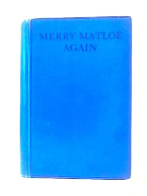Bild des Verkufers fr The Merry Matloe Again zum Verkauf von World of Rare Books