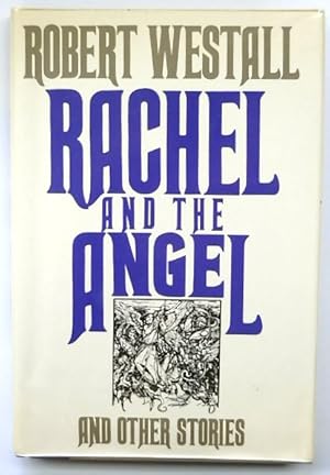 Rachel and the Angel and Other Stories