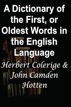 Seller image for Dictionary of the First or Oldest Words in the English Language for sale by GreatBookPricesUK