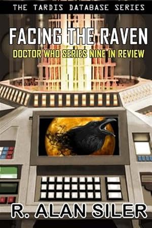 Seller image for Facing the Raven: Doctor Who Series Nine in Review for sale by GreatBookPricesUK
