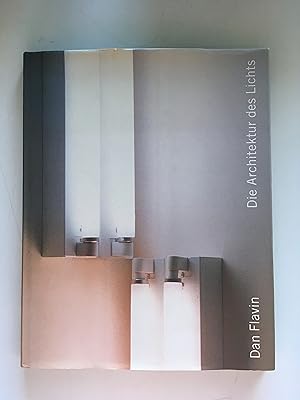 Imagen del vendedor de Dan Flavin : Die Architektur des Lichts a la venta por Archivio Galleria Del Monte Forio