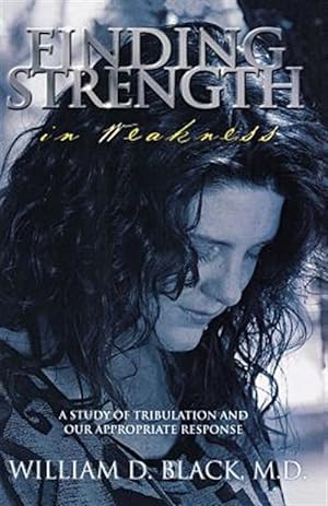 Seller image for Finding Strength in Weakness for sale by GreatBookPricesUK