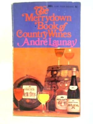 Seller image for The 'Merrydown' Book of Country Wines for sale by World of Rare Books