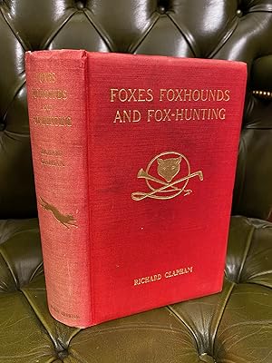 Imagen del vendedor de Foxes, Foxhounds and Fox-Hunting a la venta por Kerr & Sons Booksellers ABA