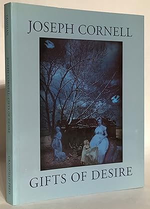 Joseph Cornell: Gifts of Desire.