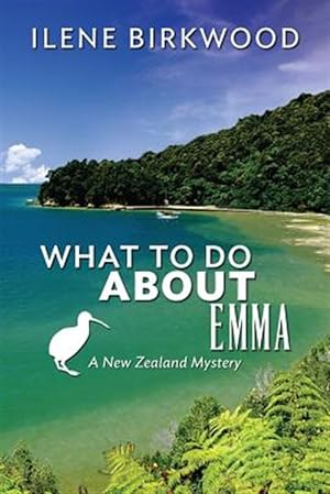 Seller image for What to Do About Emma : A New Zealand Mystery for sale by GreatBookPricesUK