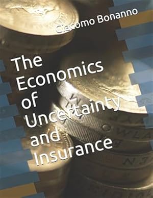 Bild des Verkufers fr The Economics of Uncertainty and Insurance zum Verkauf von GreatBookPricesUK