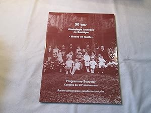 50 ans de généalogie française en Amérique. Histoire de famille. Programme-Souvenir, congrès du 5...